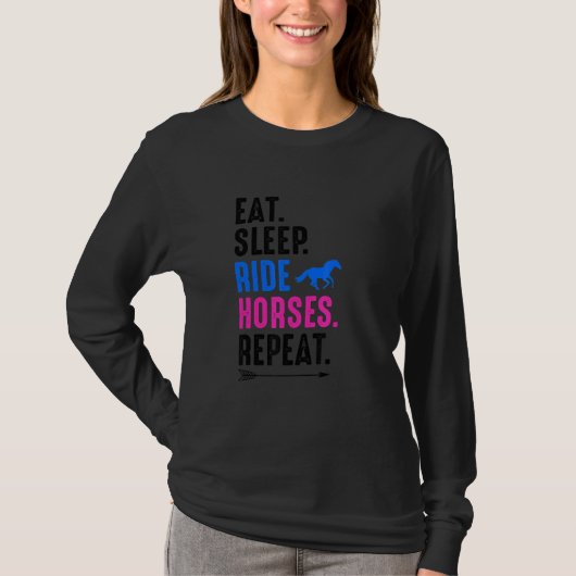 Eat Sleep Ride Horses Repeat Equestrian Farmer Hor Tシャツ (正面)