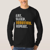 Eat Sleep Robotics Repeat  Robots Science Retro Vi Tシャツ (正面)