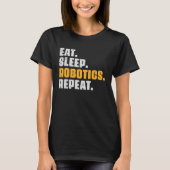 Eat Sleep Robotics Repeat  Robots Science Retro Vi Tシャツ (正面)