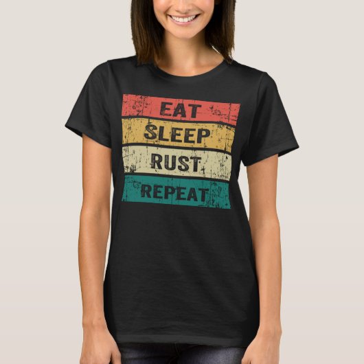 EAT SLEEP RUST REPEAT おもしろゲーム スポーツ メメ Tシャツ (正面)