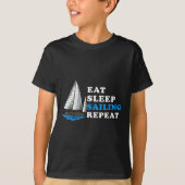 Eat Sleep Sailing Repeat Nautical Boating Humor Qu Tシャツ (正面)