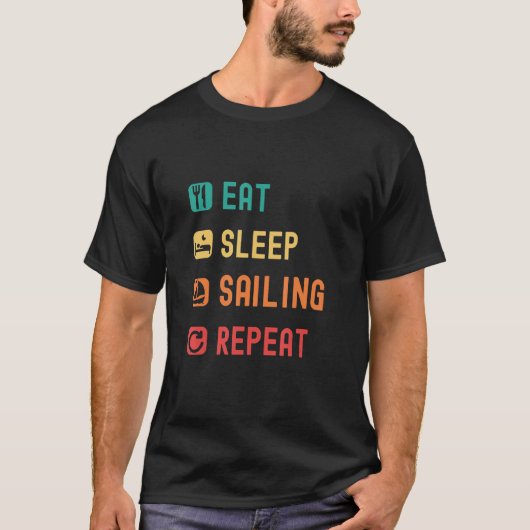 Eat, sleep, sailing, repeat with tick check boxes. tシャツ (正面)