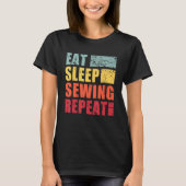 Eat Sleep Sewing Repeat Tシャツ (正面)