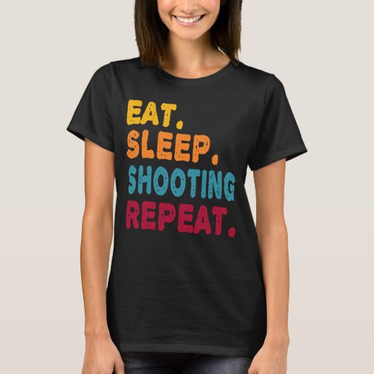 Eat Sleep Shooting Repeat  Boys Men Women Sports P Tシャツ (正面)