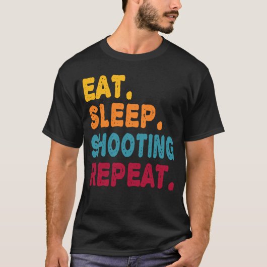 Eat Sleep Shooting Repeat  Boys Men Women Sports P Tシャツ (正面)