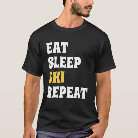 Eat Sleep Ski Repeat Cool Winter Sport Ski Tシャツ (正面)