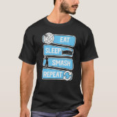 Eat Sleep Smash Repeat Badminton Tシャツ (正面)
