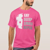 Eat Sleep Smash Repeat Funny Pickleball Tシャツ (正面)