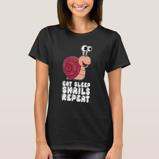 Eat Sleep Snails Repeat Tシャツ (正面)