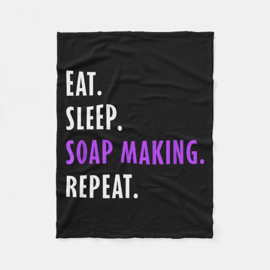Eat Sleep Soap Making Repeat - Crafters Soapmaking フリースブランケット (正面)