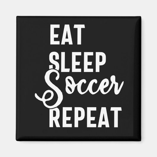 eat sleep soccer repeat マグネット (正面)