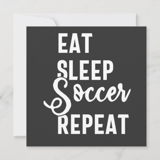 eat sleep soccer repeat 招待状 (正面)
