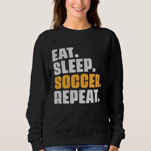 Eat Sleep Soccer Repeat   Soccer Player Retro Vint スウェットシャツ (正面)