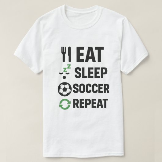 Eat Sleep Soccer Repeat Tシャツ (デザイン正面)
