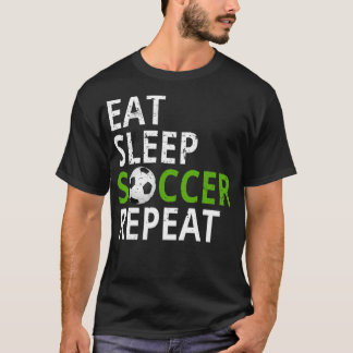 Eat Sleep Soccer Repeat teens Tシャツ