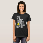Eat Sleep Soccer Softll Repeat Funny Ll  Tシャツ (正面フル)