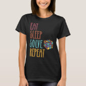 Eat Sleep Solve Repeat Solve Cube Puzzle Fun 3 Tシャツ (正面)