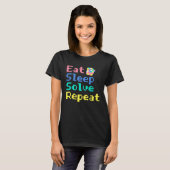 Eat Sleep Solve Repeat  Solve Cube Puzzle Fun  4 Tシャツ (正面フル)