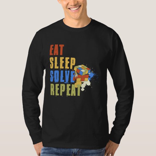 Eat Sleep Solve Repeat  Solve Cube Puzzle Fun  8 Tシャツ (正面)