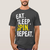 Eat Sleep Spin Repeat Gift Spinning Class Tシャツ (正面)