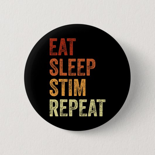 Eat Sleep Stim Repeat 面白い自閉症啓発  缶バッジ (正面)