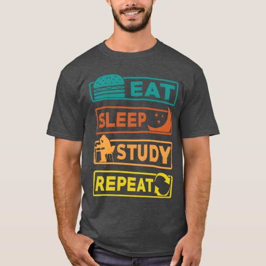 Eat Sleep Study Repeat ギフト Tシャツ (正面)