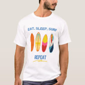 Eat, Sleep, Surf, Repeat - Beach Life Tシャツ (正面)