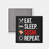 Eat. Sleep. Sushi. Repeat マグネット (正面/裏面)