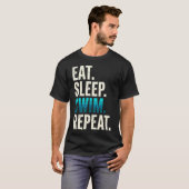 Eat Sleep Swim Repeat 水泳選手 水泳愛好家 アスリート Tシャツ (正面フル)