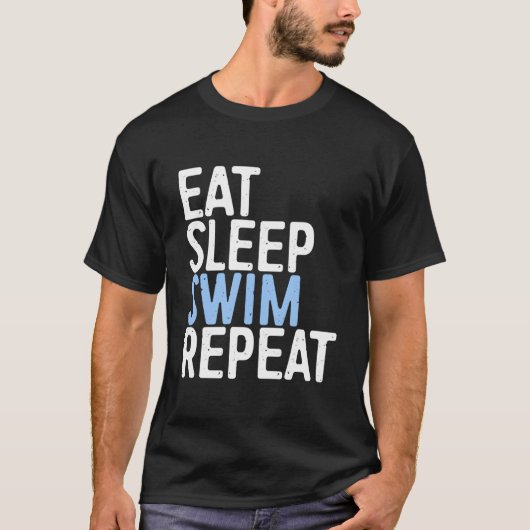 Eat Sleep Swim Repeat Swimmer Gif Tシャツ (正面)