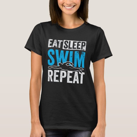 Eat Sleep Swim Repeat Swimmer Tシャツ (正面)