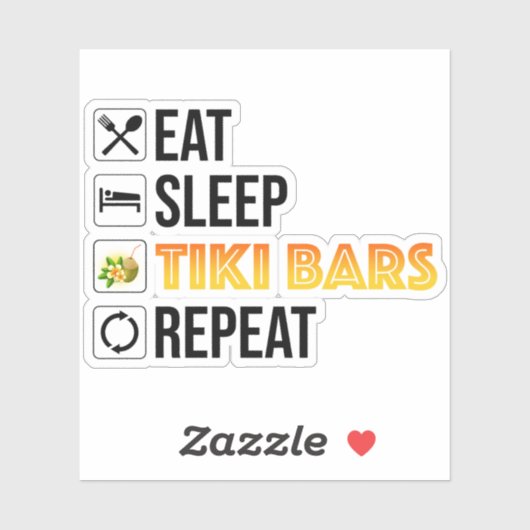 Eat. Sleep. Tiki Bars. Repeat シール (シート)