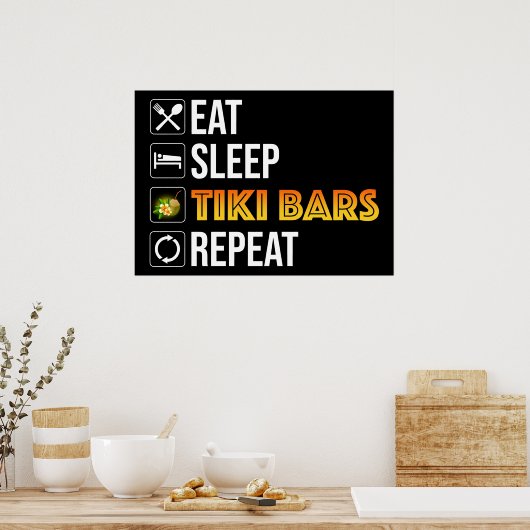 Eat. Sleep. Tiki Bars. Repeat ポスター (キッチン)
