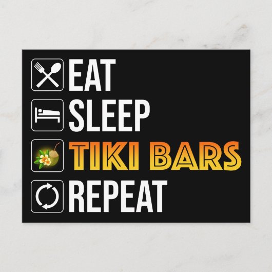 Eat. Sleep. Tiki Bars. Repeat ポストカード (正面)