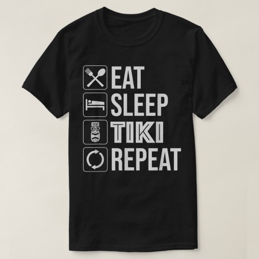 Eat Sleep Tiki Repeat Funny Hawaiian Tiki Bar T-Sh Tシャツ (デザイン正面)
