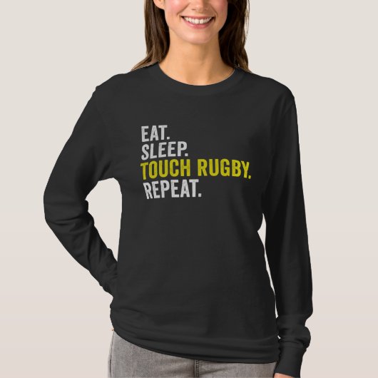 Eat Sleep Touch Rugby Repeat Rugby Player Tシャツ (正面)