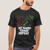 Eat Sleep Trade Repeat Bullish Bearish Day Swing T Tシャツ (正面)