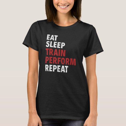 Eat Sleep Train Perform Repeat Aerial Silks Tシャツ (正面)