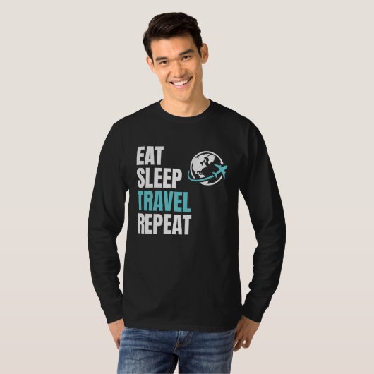 Eat Sleep Travel Repea Airplane Traveling Trip Pla Tシャツ (正面フル)