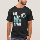 Eat Sleep Travel Repea Airplane Traveling Trip Pla Tシャツ (正面)