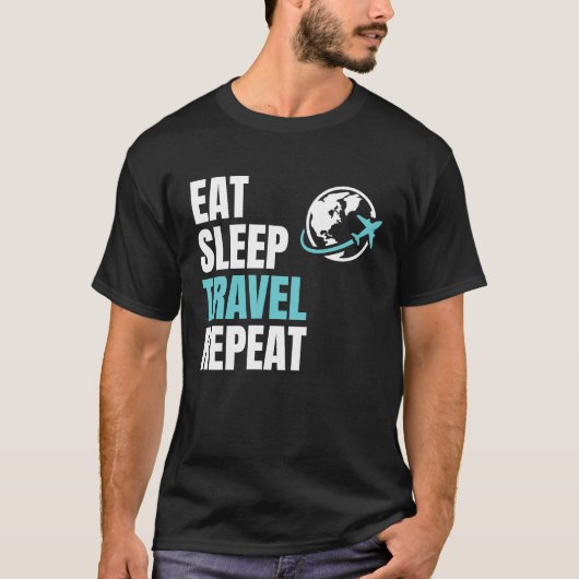 Eat Sleep Travel Repea Airplane Traveling Trip Pla Tシャツ (正面)