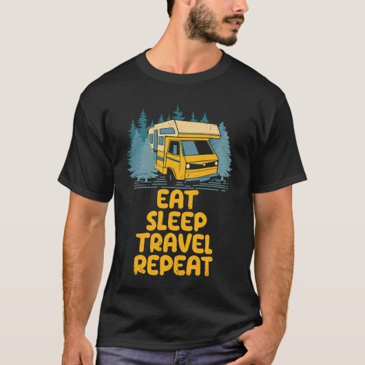 Eat Sleep Travel Repeat  Traveler Humor Travel Tシャツ (正面)