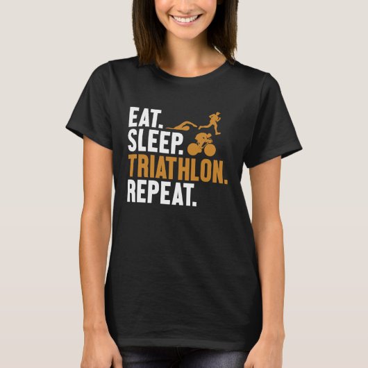 Eat Sleep Triathlon Repeat Triathlete Bike Profi T Tシャツ (正面)