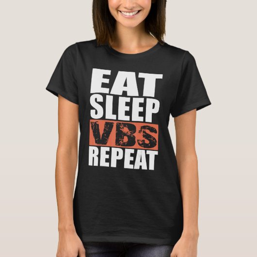 Eat Sleep VBS Repeat Tシャツ (正面)