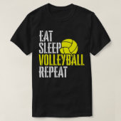 Eat Sleep Volleyball Repeat Cool Player Fun  Tシャツ (デザイン正面)
