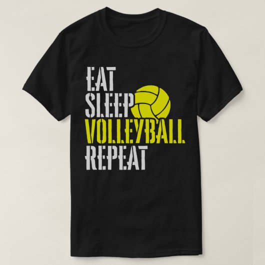 Eat Sleep Volleyball Repeat Cool Player Fun  Tシャツ (デザイン正面)