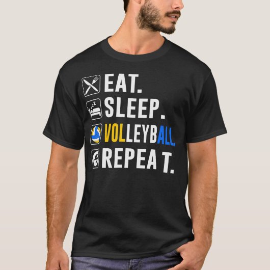 Eat Sleep Volleyball Repeat Funny Volleyball Playe Tシャツ (正面)