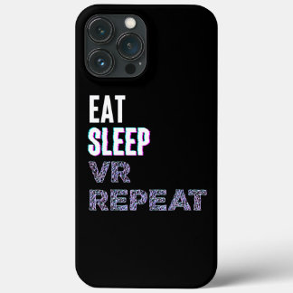 Eat Sleep VR Repeat Virtual Reality Video Game PC iPhone 13 Pro Maxケース