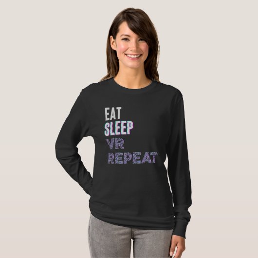 Eat Sleep Vr Repeat Virtual Reality Video Game Pc  Tシャツ (正面フル)