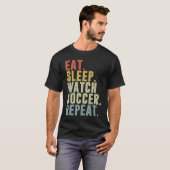 Eat Sleep Watch Soccer Repeat Tシャツ (正面フル)